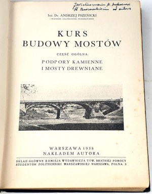 PSZENICKI -CURSE OF BRIDGE CONSTRUCTION general part Stone supports and wooden bridges 1938