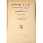 ŁOZIŃSKI- PRAWEM I LEWEM t.1-2 [complet en 2 vol.] wyd. 1931