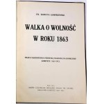 GAWROŃSKI- WALKA O WOLNOŚĆ W ROKU 1863 wyd. 1913