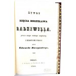 RADZIWIŁŁ - ŻYWOT XIĘCIA BOGUSŁAWA RADZIWIŁŁA 1841