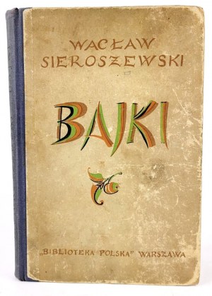 SIEROSZEWSKI- BAJKI ilustrační foto. Stryjeńska