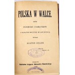 GILLER- POLSKA W WALCE Zbiór wspomnień i pamiętników z dziejów naszego wyjarzmienia 1875