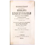 [OBRAZ POLAKÓW I POLSKI W XVIII. WIEKU] ARCHIWUM TAJNE AUGUSTA II, czyli zbiór aktów urzędowych z czasów panowania tego monarchy; MATERYAŁY DO HISTORYI STANISŁAWA LESZCZYŃSKIEGO KRÓLA POLSKIEGO 1841-1843, 3 wol.