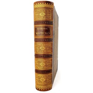 TARNOWSKI- MATEJKO. Kraków 1897. Luksusowa oprawa Piotra Repetowskiego.