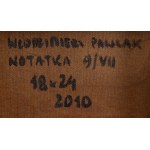 Włodzimierz Pawlak (ur. 1957, Korytów k. Żyrardowa), Notatka 9/VII, 2010