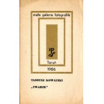 Tadeusz Kowalski Twarze. Mała Galeria Fotografiki. Toruń 1986, katalog wystawy fotografia 13x13 cm