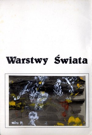 Mira Żelechower Aleksiun. Warstwy Świata, Wrocław 1991 gwasz 9x14 cm