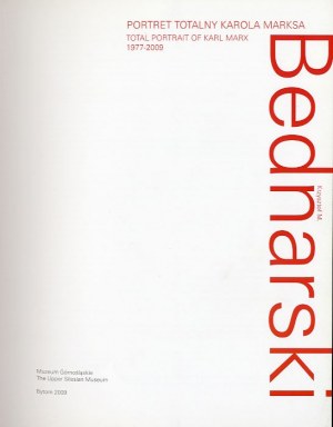 Krzysztof M. Bednarski. Total Portrait of Karl Marx, Bytom 2009 exhibition catalog