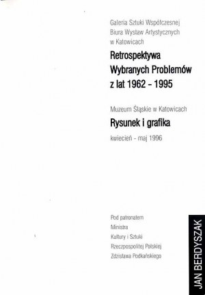 Jan Berdyszak. Kresba a grafika Retrospektiva... 1962-1995, Katovice 1996 katalog výstavy