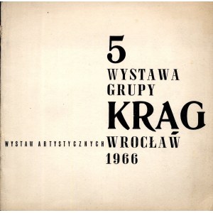 5 Wystawa Malarstwa i Grafiki Grupy Krąg Wrocław Salon BWA 1966 katalog wystawy