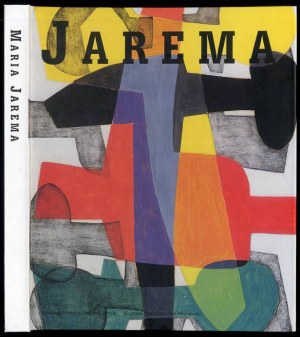 Jarema / Barbara Ilkosz: Maria Jarema 1908-1958, 1998.
