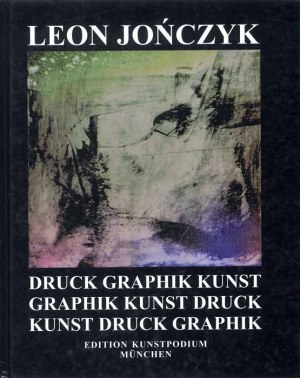 Marie Anne Hettesheimer: Leon Jonczyk Druck Graphik Kunst 1999, München 1999/2000