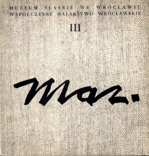A. Mazurkiewicz. Výstava ve Slezském muzeu ve Vratislavi, listopad 1964, katalog výstavy.