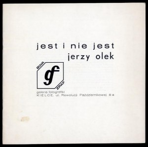 Je i není. Jerzy Olek. GF BWA ZPAF, Galerie fotografie, Kielce 1987