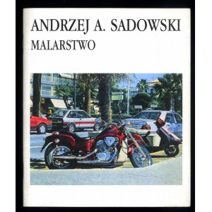 Andrzej A. Sadowski. Malarstwo, katalog wystawy Wałbrzych 1996
