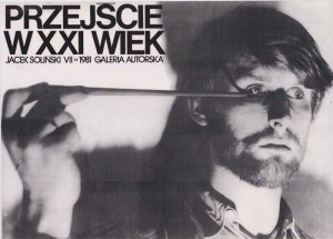 Transition to the 21st century Jacek Soliński VII 1981 Autorska Gallery, Bydgoszcz poster 42x59 cm