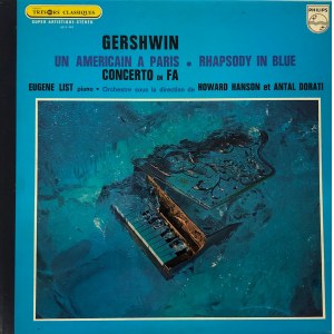 George Gershwin Amerykanin w Paryżu, Błękitna Rapsodia, Koncert fortepianowy F-dur, wyk. Eugene List