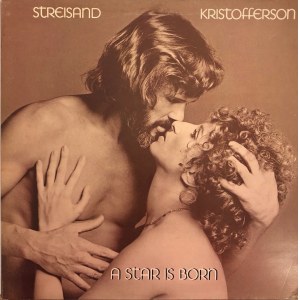 Barbra Streisand & Kris Kristofferson A Star Is Born