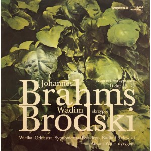 Johannes Brahms, Koncert skrzypcowy D-dur op. 77, wyk. Wadim Brodski, dyr. Antoni Wit