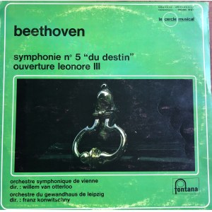Ludwig van Beethoven, V Symfonia c-moll op. 67, zwana Symfonią przeznaczenia oraz uwertura Leonore III