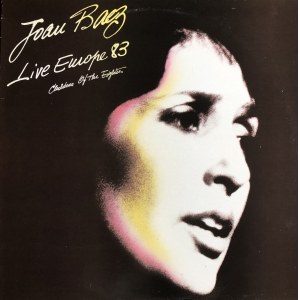 Joan Baez - Live Europe 83 Children Of The Eighties