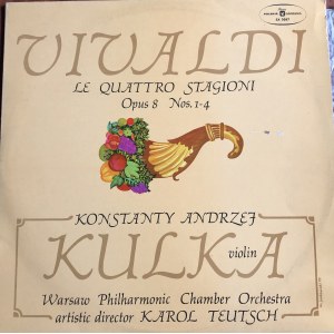 Antonio Vivaldi, Le Quattro Stagioni / Cztery pory roku, op. 8 nr 1-4, Konstanty Andrzej Kulka, 1970