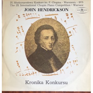 John Hendrickson, Kronika Konkursu (Fryderyk Chopin)