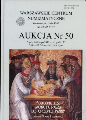 Auction catalog of the 50th anniversary WCN auction: Boris Paszkiewicz - Podobna jest moneta nasza do urodnej panny, Warsaw ...