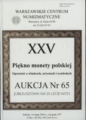 Auction catalog of the 65th WCN auction: Witold Garbaczewski - Beauty of Polish Coinage. A tale of rulers, artists and symbolac...