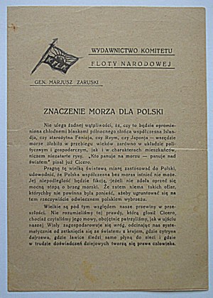 [PUBLISHER'S PRINT]. Published by the National Fleet Committee. Gen. Marjusz Zaruski. The importance of the sea for Poland....