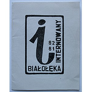 [LEGITYMACJA]. Na wierzchniej okładce czarny nadruk : Duża litera I., oraz Białołęka Internowanych 81/82...