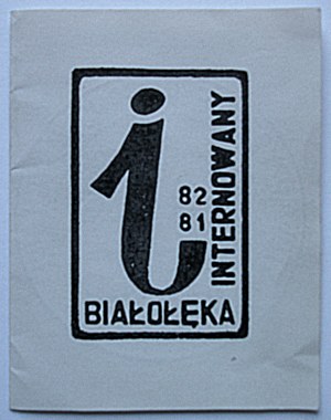 [LEGITIMATION]. On the front cover black print : Large letter I., and Bialoleka of the Internees 81/82....