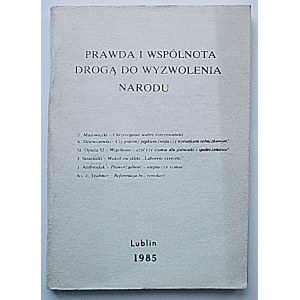 PRAWDA I WSPÓLNOTA DROGĄ DO WYZWOLENIA NARODU. T. Mazowiecki. Chrześcijanin wobec rzeczywistosci. K...