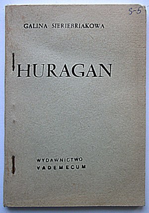 SERIEBRIAKOV GALINA. Hurricane. Translated from the Russian by Joseph Lobodovsky....