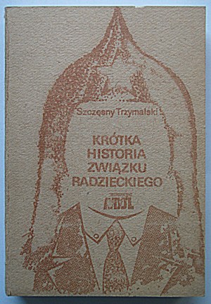 HOLDER LUCKY. A brief history of the Soviet Union. [W-wa. Br. ed.- 1980s]....
