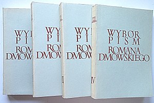 DMOWSKI ROMAN. A selection of Roman Dmowski's writings. Volumes I - IV. New York 1988 Roman Dmowski Institute....