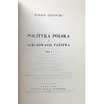 DMOWSKI ROMAN. A selection of Roman Dmowski's writings. Volumes I - IV. New York 1988 Roman Dmowski Institute....