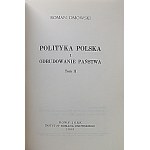 DMOWSKI ROMAN. A selection of Roman Dmowski's writings. Volumes I - IV. New York 1988 Roman Dmowski Institute....
