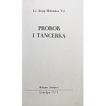 MIREWICZ JERZY. Prorok i tancerka. Londyn 1971. Wyd. Księża Jezuici. Printed by Poets and Painters Press...