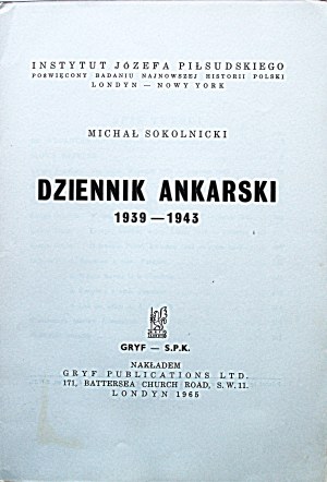 MICHAL SOKOLNICKI. Ankara Diary 1939 - 1943 London 1965....