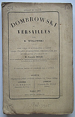 WOLOWSKI B. Dombrowski et Versailles. Par [...]. Avec pieces et autographes a l`apput signes : Picard....
