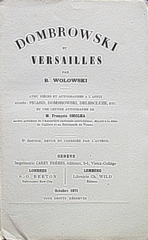 WOLOWSKI B. Dombrowski et Versailles. Par [...]. Avec pieces et autographes a l`apput signes : Picard....