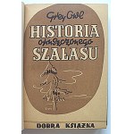 GREY OWL - SZARA SOWA ( WA - SHA - QUON - ASIN ). Historja opuszczonego szałasu...