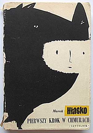 MAREK HŁASKO. The first step in the clouds. Stories. Second edition. W-wa 1957. s. w. Czytelnik. Print...