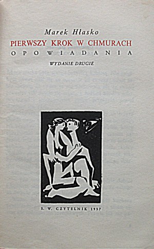 MAREK HŁASKO. The first step in the clouds. Stories. Second edition. W-wa 1957. s. w. Czytelnik. Print...