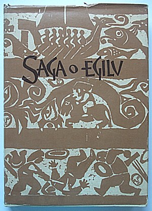 SAGA OF EGIL. From the Old Icelandic translated by Apolonia Zaluska - Strömberg....