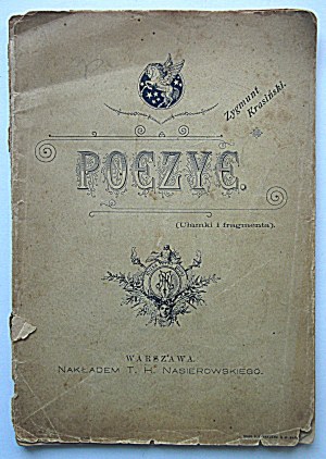 KRASIŃSKI ZYGMUNT. Poezye. (Fractions and fragments). W-wa 1895. published by T. H. Nasierowski...