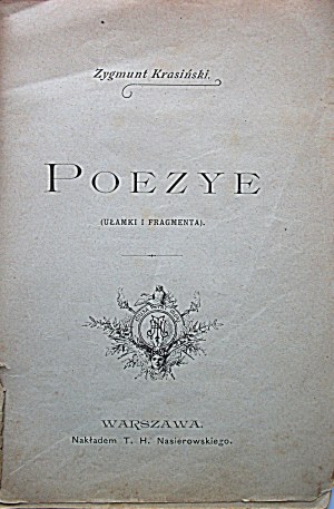 KRASIŃSKI ZYGMUNT. Poezye. (Fractions and fragments). W-wa 1895. published by T. H. Nasierowski...