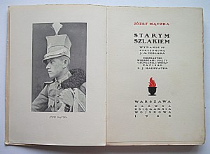 JÓZEF MĄCZKA. The old trail. Edition IV with a foreword by J. A. Teslar....