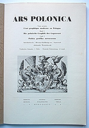 ARS POLONICA. Part I. Polish modern graphics. Compiled by Aleksander Wojciechowski. Freiburg 1946...